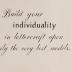 Lettering Sample: "Build Your Individuality..."