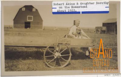 Photograph, Robert Akins and daughter Dorothy on the Homestead, circa 1922