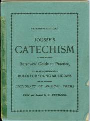 Jousse's Catechism - Burrowes' Guide To Practice - Robert Schumann's Rules For Young Musicians - Dictionary of Musical Terms