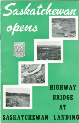 Saskatchewan Opens Highway Bridge At Saskatchewan Landing Booklet (1951-06-20)