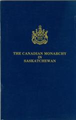 The Canadian Monarchy In Saskatchewan Brochure