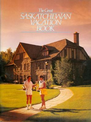 Great Saskatchewan Vacation (1989)