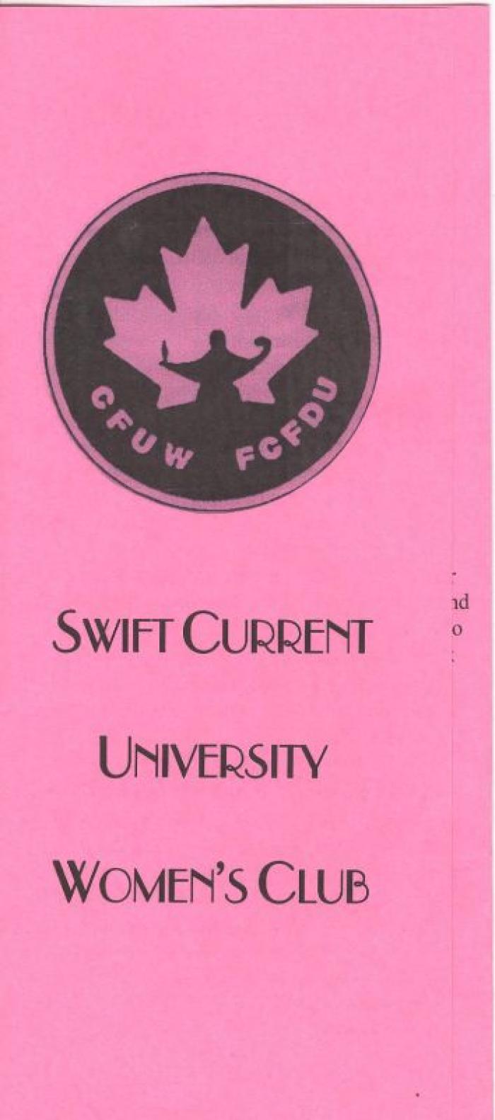 S.C. University Women's Club Brochure Swift Current University Women's Club;Swift Current University Women's Club Brochure (2001);Swift Current University Women's Club Brochure (2001)