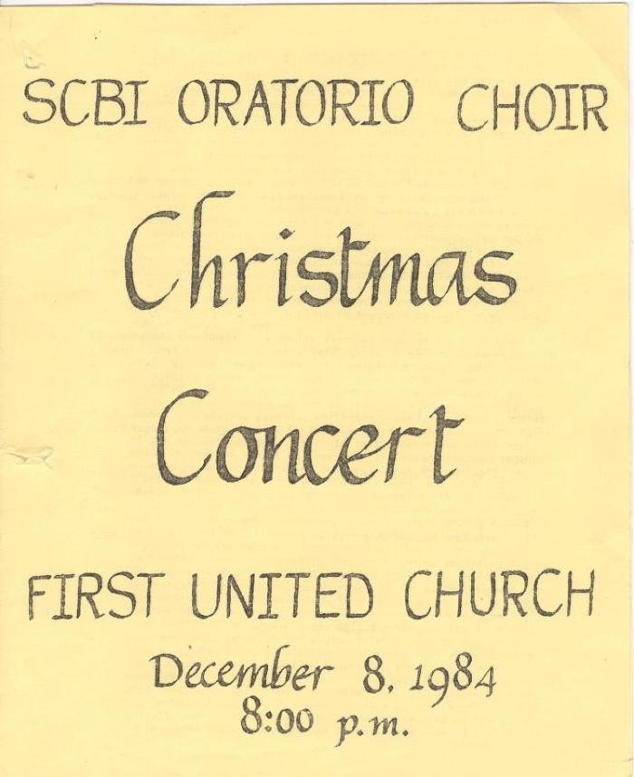 Swift Current Bible Institute Oratorio Choir Christmas Concert Program (1984-12-08);Swift Current Bible Institute Oratorio Choir Christmas Concert Program (1984-12-08);Swift Current Oratorio Choir Program Scbi Oratorio Choir Christmas Concert First United Church