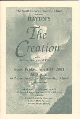 S.C.B.I. Oratorio Choir Program Haydn's The Creation;Swift Current Bible Institute Oratorio Choir 'The Creation' Concert Program (2001-04-13);Swift Current Bible Institute Oratorio Choir 'The Creation' Concert Program (2001-04-13)