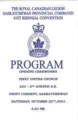 Royal Canadian Legion Conference Program (2001-10-20);Royal Canadian Legion Conference Program (2001-10-20);Royal Canadian Legion Convention Program The Royal Canadian Legion Saskatchewan Provincial Command 41St Biennial Convention - Program