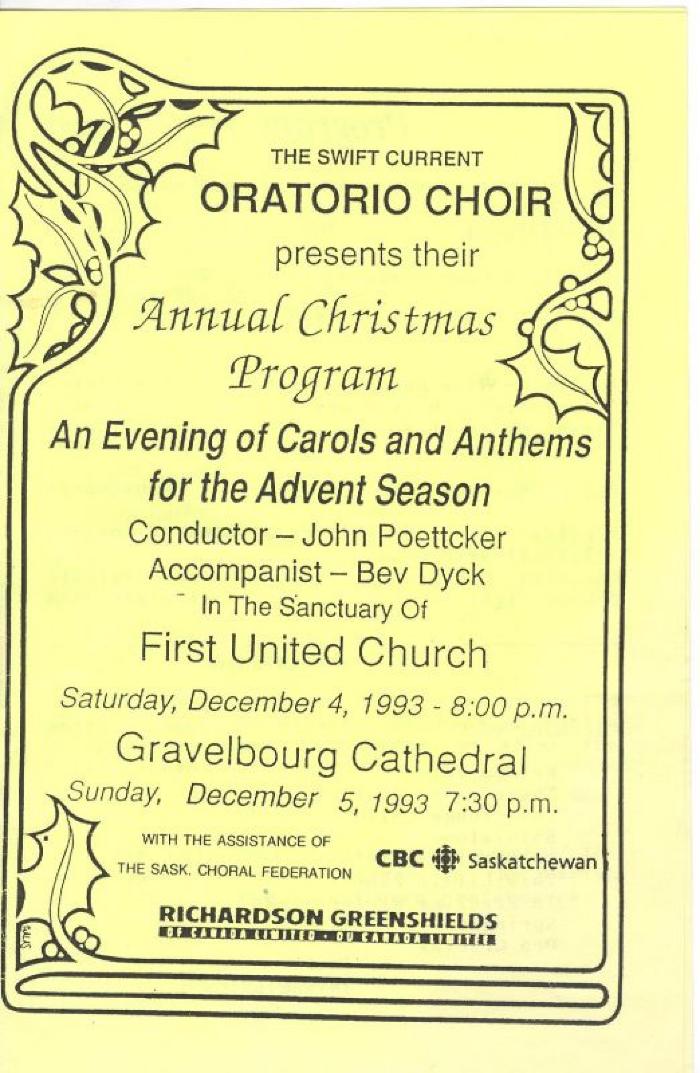 Swift Current Bible Institute Oratorio Choir Christmas Concert Program (1993-12-04);Swift Current Bible Institute Oratorio Choir Christmas Concert Program (1993-12-04);Swift Current Oratorio Choir Program The Swift Current Oratorio Choir Presents Their Annual Christmas Program