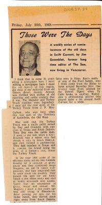 "Those Were The Days" Article Jul. 25/69
 Those Were The Days;Swift Current Sun - Those Were The Days Clipping (1969-07-25);Swift Current Sun - Those Were The Days Clipping (1969-07-25);Swift Current Sun - Those Were The Days Clipping (1969-07-25);Swift Current Sun Clipping (1969-07-25)