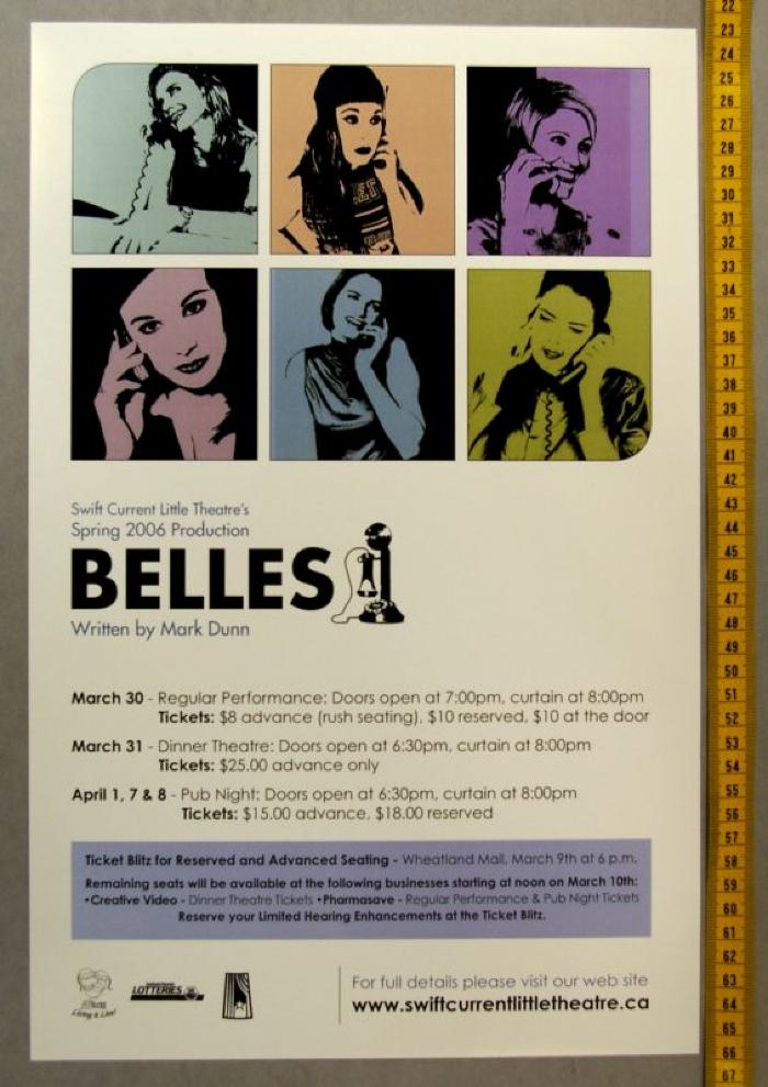 Little Theatre Poster Belles;Swift Current Little Theatre 'Belles' Poster (2006 Spring);Swift Current Little Theatre 'Belles' Poster (2006 Spring)