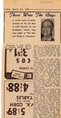 "Those Were The Days" Article Mar. 6/70 Those Were The Days;Swift Current Sun - Those Were The Days Clipping (1970-03-06);Swift Current Sun - Those Were The Days Clipping (1970-03-06);Swift Current Sun - Those Were The Days Clipping (1970-03-06);Swift Current Sun Clipping (1970-03-06)