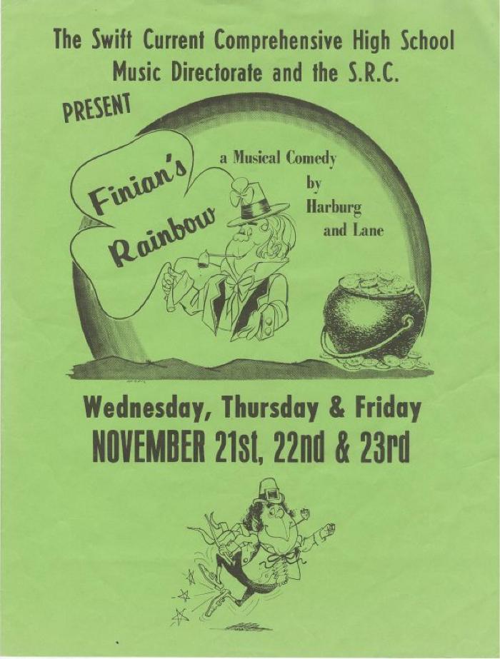 S.C.C.H.S. Drama Poster Finian's Rainbow;S.C.C.H.S. Drama Poster Finian's Rainbow;Swift Current Comprehensive High School 'Finian's Rainbow' Poster;Swift Current Comprehensive High School 'Finian's Rainbow' Poster