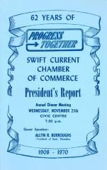 Swift Current Chamber of Commerce President's Report (1970-11-25);Swift Current Chamber of Commerce President's Report (1970-11-25)