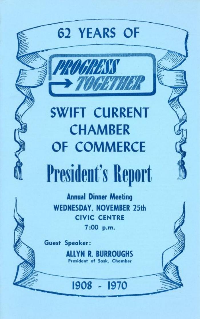 Swift Current Chamber of Commerce President's Report (1970-11-25);Swift Current Chamber of Commerce President's Report (1970-11-25)