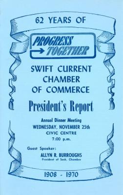 Swift Current Chamber of Commerce President's Report (1970-11-25);Swift Current Chamber of Commerce President's Report (1970-11-25)