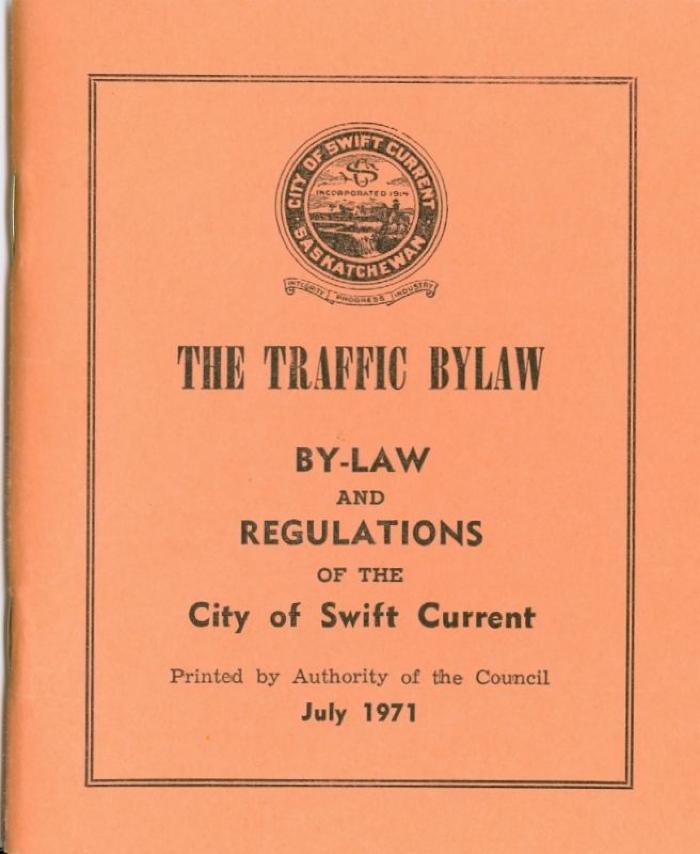 Swift Current Traffic Bylaw Booklet (1971-07);Swift Current Traffic Bylaw Booklet (1971-07)