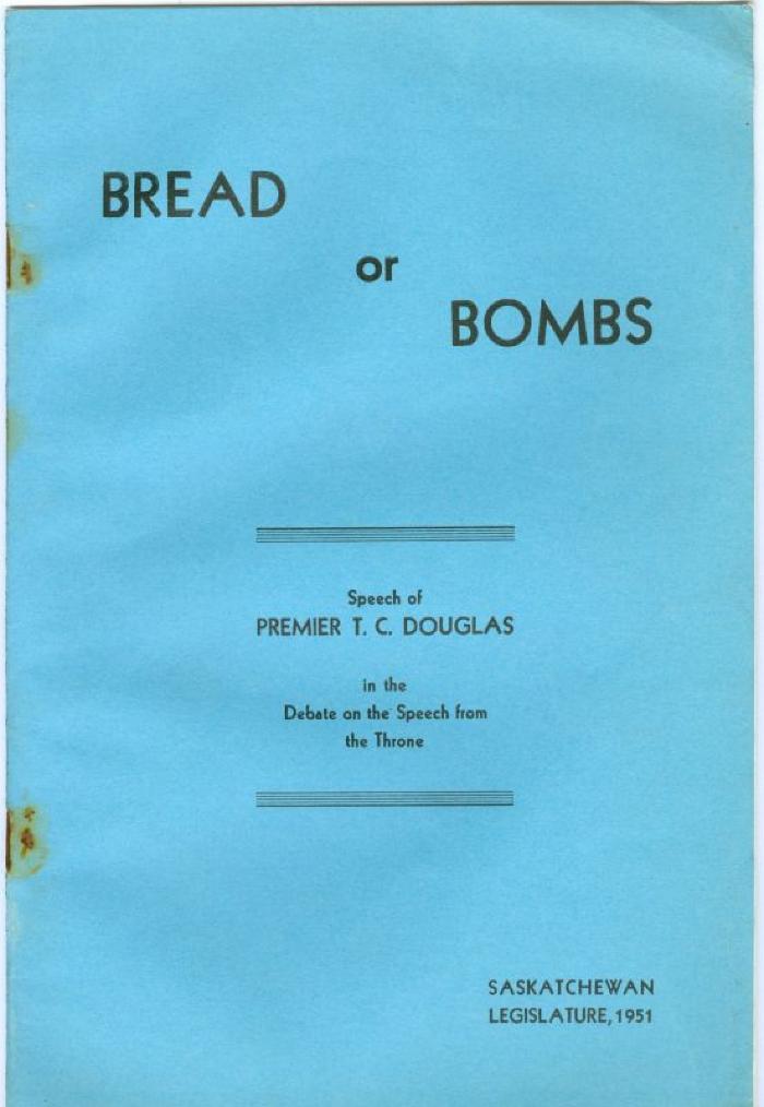 'Bread or Bombs' Tommy Douglas Speech (1951-02-07)