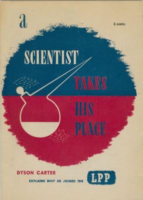 'A Scientist Takes His Place' Labour-Progressive Party Pamphlet