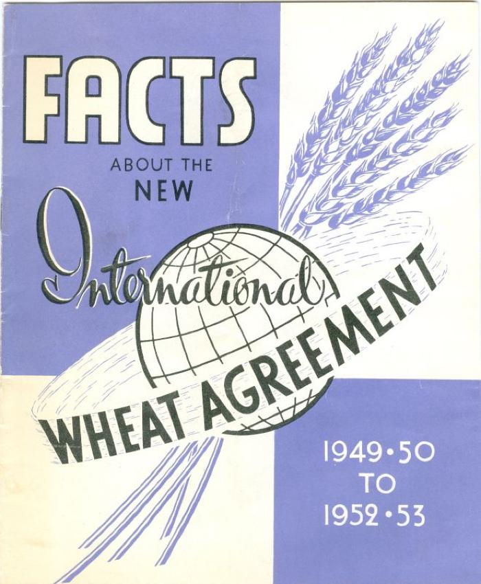 'Facts About The New International Wheat Agreement' Booklet