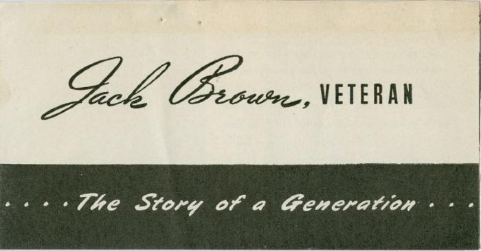 'Jack Brown, Veteran...The Story Of A Generation' Election Flyer (1945-07-11)