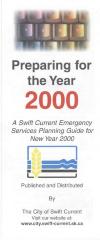 City Of Swift Current  Emergency Planning Guide For Y2K Brochure (1999);City Of Swift Current  Emergency Planning Guide For Y2K Brochure (1999)