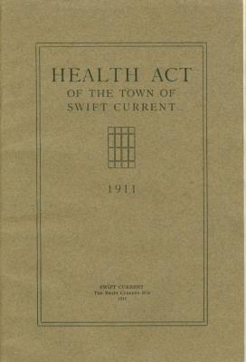 Health Act of the Town of Swift Current (1911)