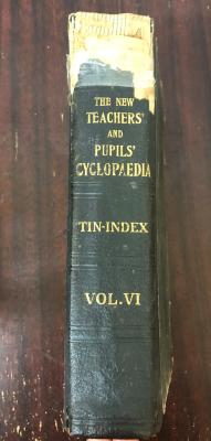 The New Teachers' and Pupils Cyclopedia - Belonged to Mr. Arthur Heal - Vol. 6