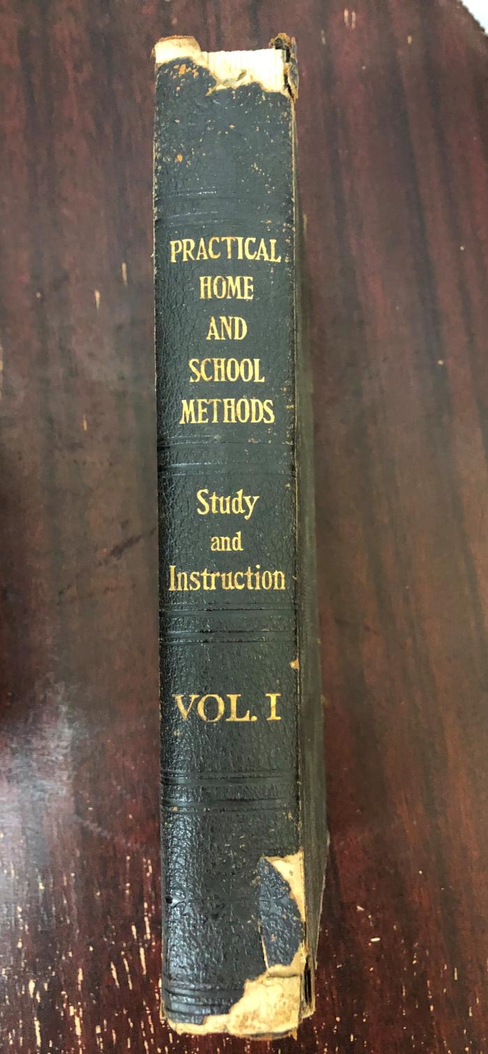 Practical Home and School Methods - Belonged to Mr. Arthur Heal - Vol. 1