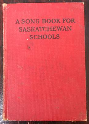 A Song Book For Saskatchewan Schools