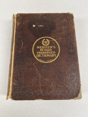 Webster Dictionary- 1913  Originally owned by Mrs D. McCowan - Purchased by Branions - Brought by Thelma Payot from Branion's sale on Cartier Street