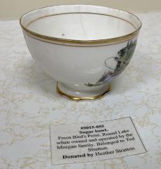 Sugar bowl. From Bird's Point, Round Lake when owned and operated by the Morgan family. Belonged to Ted Stratton.