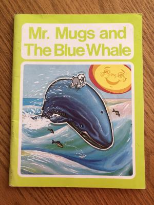 Book - Mr. Mugs and The Blue Whale