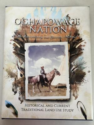 Book - Ochapowace Nation: Historical and Current Traditional Land Use Study