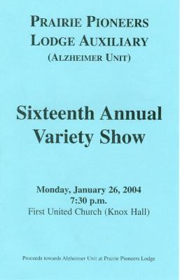 Prairie Pioneers Lodge Auxiliary 16th Annual Variety Show Program (2004)