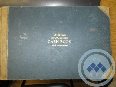 "Christie's School District Cash Book Saskatchewan"