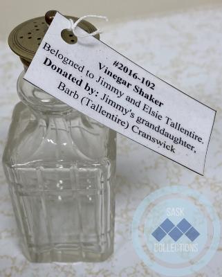 Vinegar Shaker - belonged to Jimmy and Elsie Tallentire.
