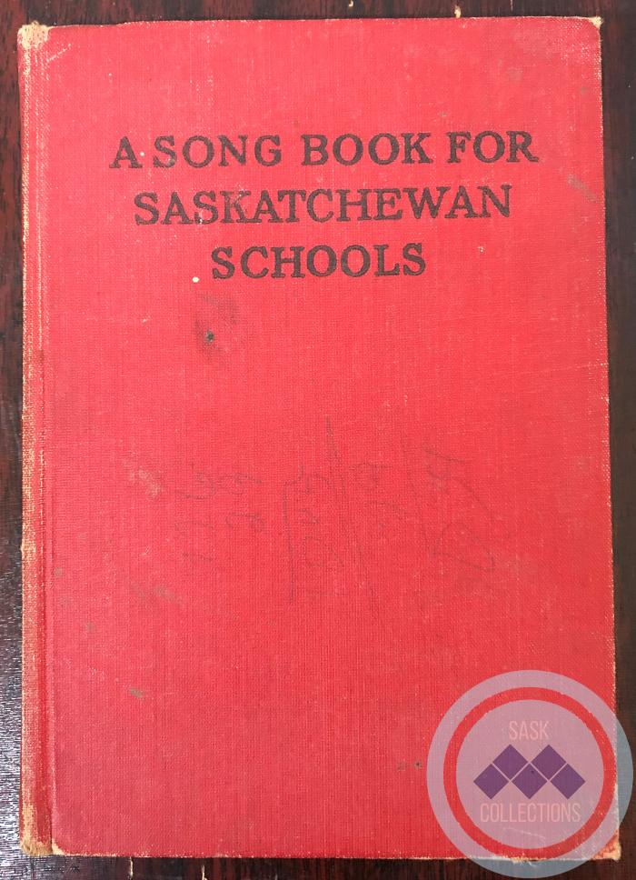 A Song Book For Saskatchewan Schools