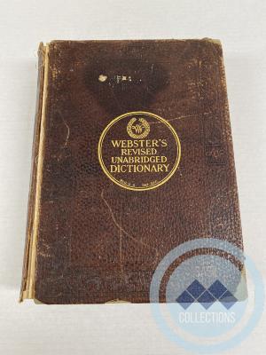 Webster Dictionary- 1913  Originally owned by Mrs D. McCowan - Purchased by Branions - Brought by Thelma Payot from Branion's sale on Cartier Street