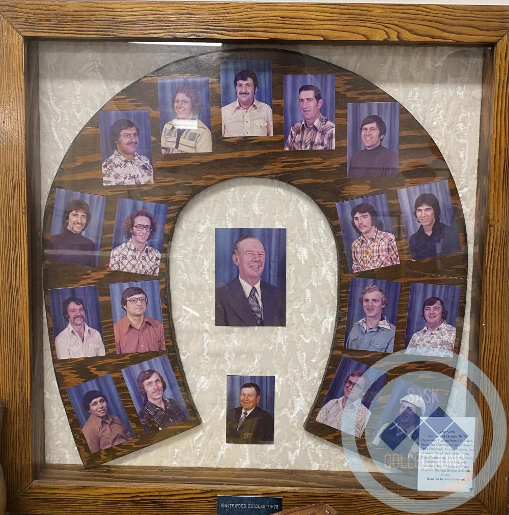 Whitewood Orioles 75-76- Pictures in display case. Clockwise (Starting from 12): Laurie Istace, Joe Cartwright, Gerry Norick, Erwin Finlayson, Morley  Watson, Ray Giroux, Don Halyk, Brian Blyth, Darrel Armstrong, Glen Potts, Steve Lavallee, Glen Kodman, John Kodman, Brent Thompson, Rick Kopeck, Richard Beutler & Keith Foster.