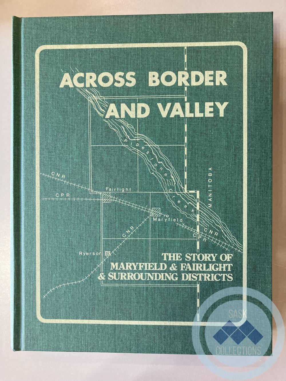 Book - Across Border and Valley; The Story of Maryfield & Fairlight & Surrounding Districts; Volume 2