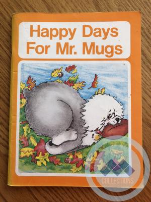 Book - Happy Days For Mr. Mugs