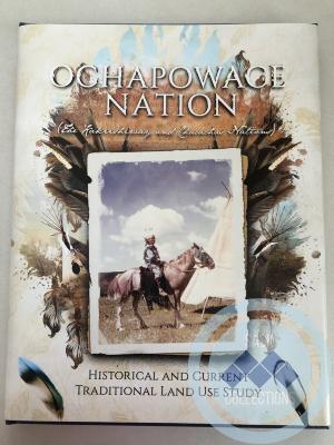 Book - Ochapowace Nation: Historical and Current Traditional Land Use Study