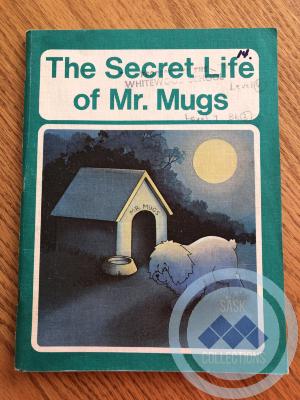 Book - The Secret Life of Mr. Mugs