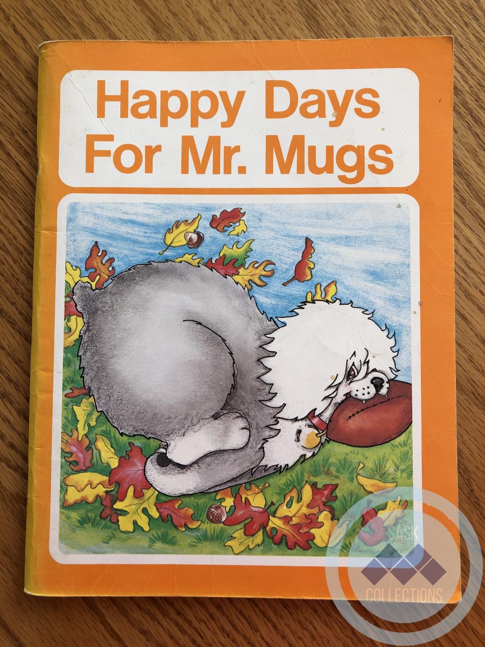 Book - Happy Days For Mr. Mugs