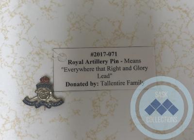 Royal Artillery Pin - means "Everywhere that Right and Glory Lead"