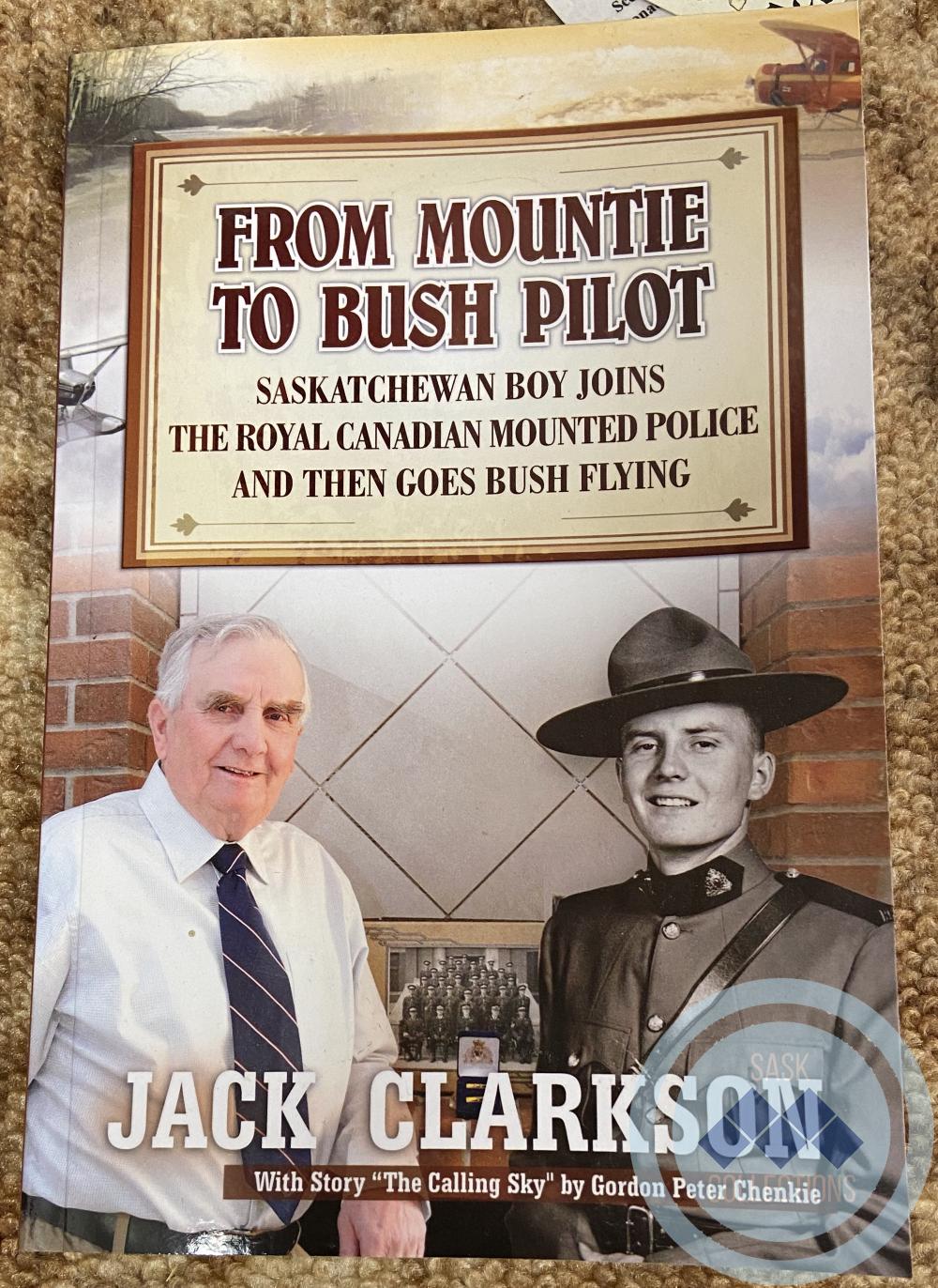 Book: From Mountie To Bush Pilot by Jack Clarkson